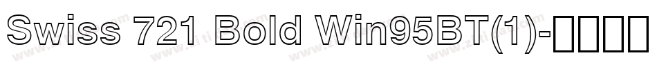 Swiss 721 Bold Win95BT(1)字体转换